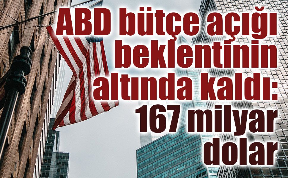 ABD bütçe açığı ağustosta 167 milyar dolar oldu