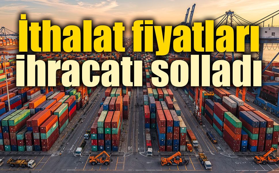 Dış ticaret haddinde gerileme: Temmuz ayında 91,3 oldu