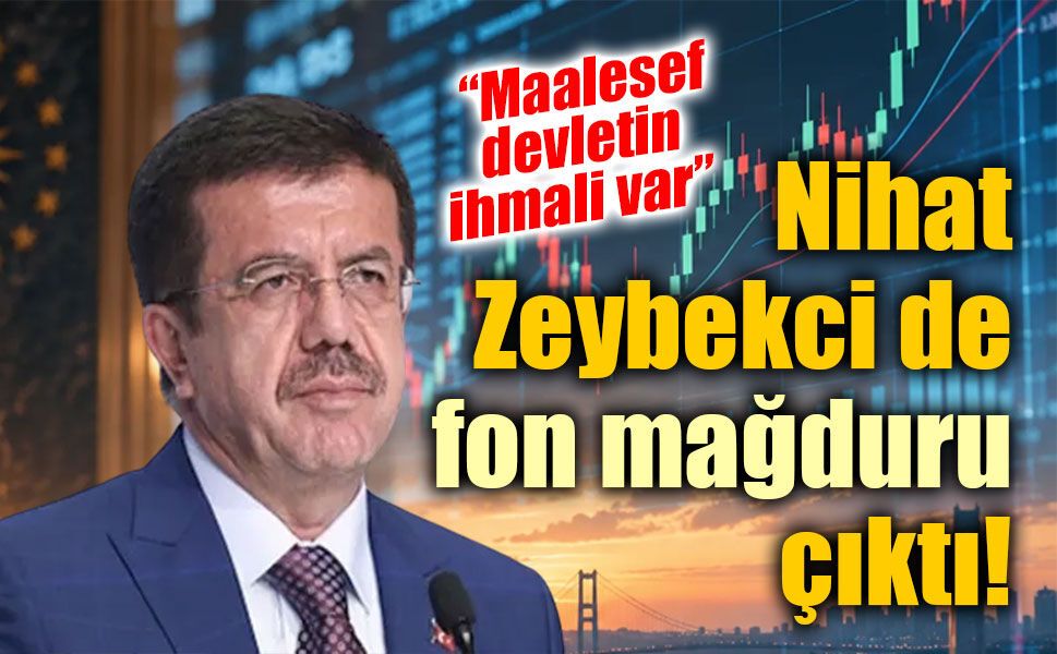 Nihat Zeybekci’den fon soruşturması açıklaması: “Ben de fon mağduruyum”