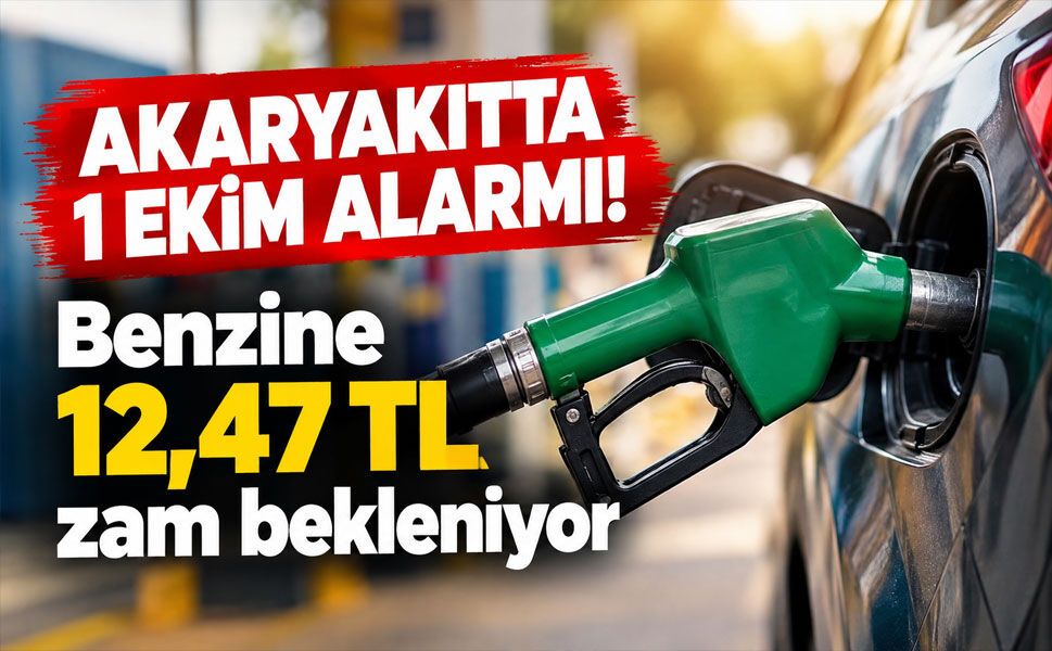 Akaryakıta zam yağmuru! Benzin 12,47 TL, motorin 3,60 TL artabilir