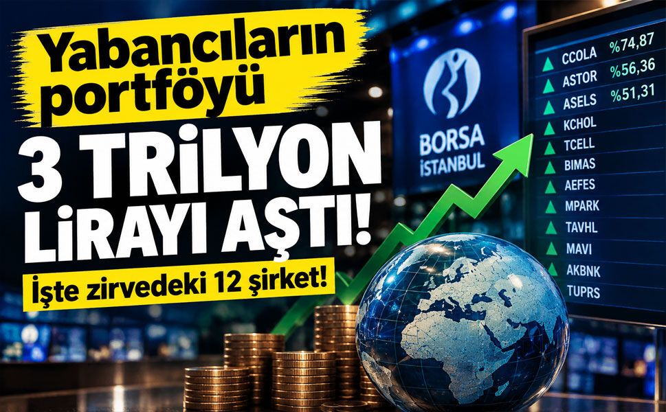 Borsada yabancı payının en yüksek olduğu 12 hisse hangileri?