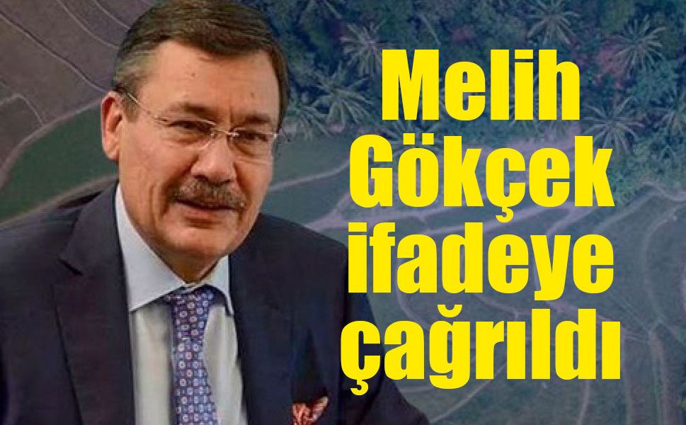 Eski Ankara Büyükşehir Belediye Başkanı Melih Gökçek ifadeye çağrıldı