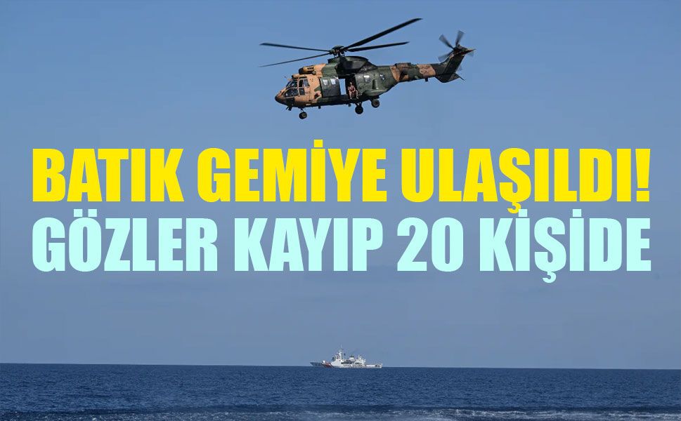 KKTC’de batan feribotun enkazına ulaşıldı: Gözler kayıp 20 kişide