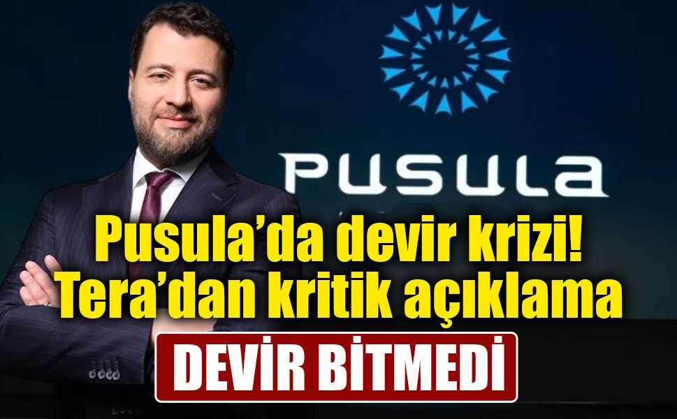 Tera’dan Pusula için kritik açıklama: Devir tamamlanmadı, fonlar hâlâ Tera’nın yönetiminde değil!