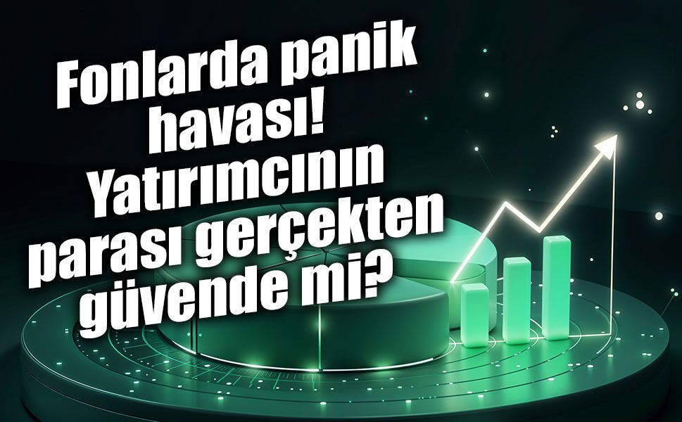 Şirket batarsa fon da mı batar? Yatırım fonlarında parası olanlar ne yapacak?