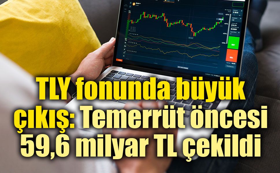 Tera’nın TLY fonunda temerrütten önce 59,6 milyar TL çıktı