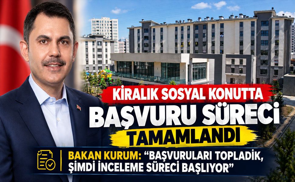 Kiralık Sosyal Konutta Başvuru Süreci Tamamlandı