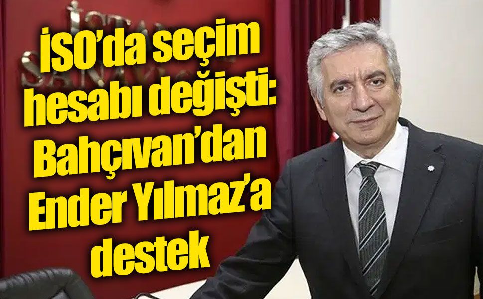 İSO Başkanı Erdal Bahçıvan görevini devrediyor: “Huzurla bırakıyorum”