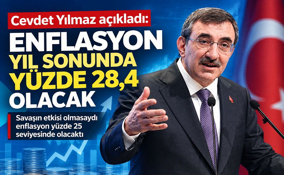Cevdet Yılmaz açıkladı: Enflasyon için yeni hedef yüzde 28,4