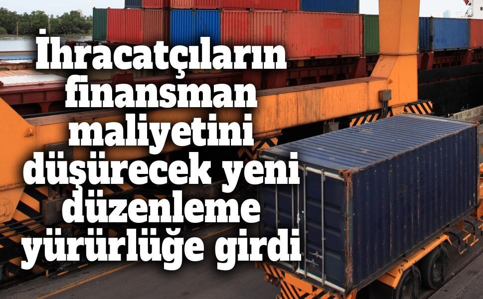 İhracatçıya vergi avantajı: Reeskont kredilerinde yeni dönem