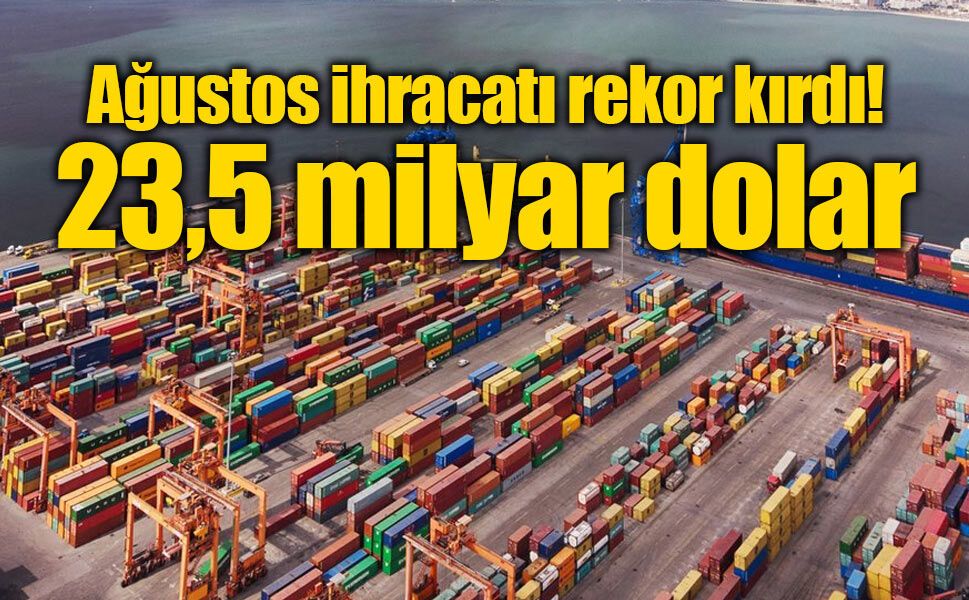 Ticaret Bakanı Bolat: "Ocak-ağustos dönemi ihracatımız Cumhuriyet tarihimizin en yükseği oldu"