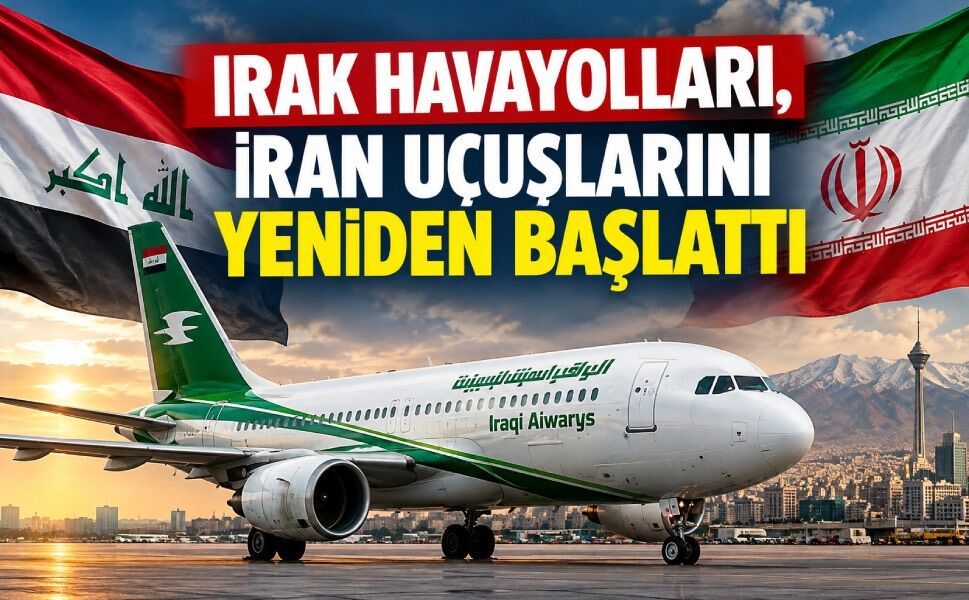 Irak Havayolları, İran uçuşlarını yeniden başlattı