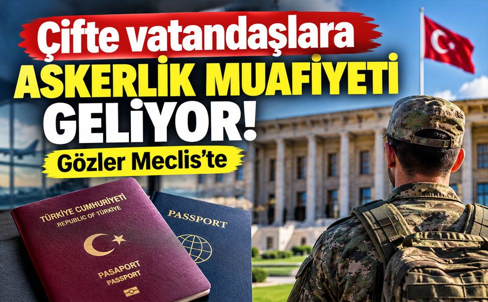 Askerlikte yeni dönem kapıda! Çifte vatandaşları ilgilendiren düzenleme