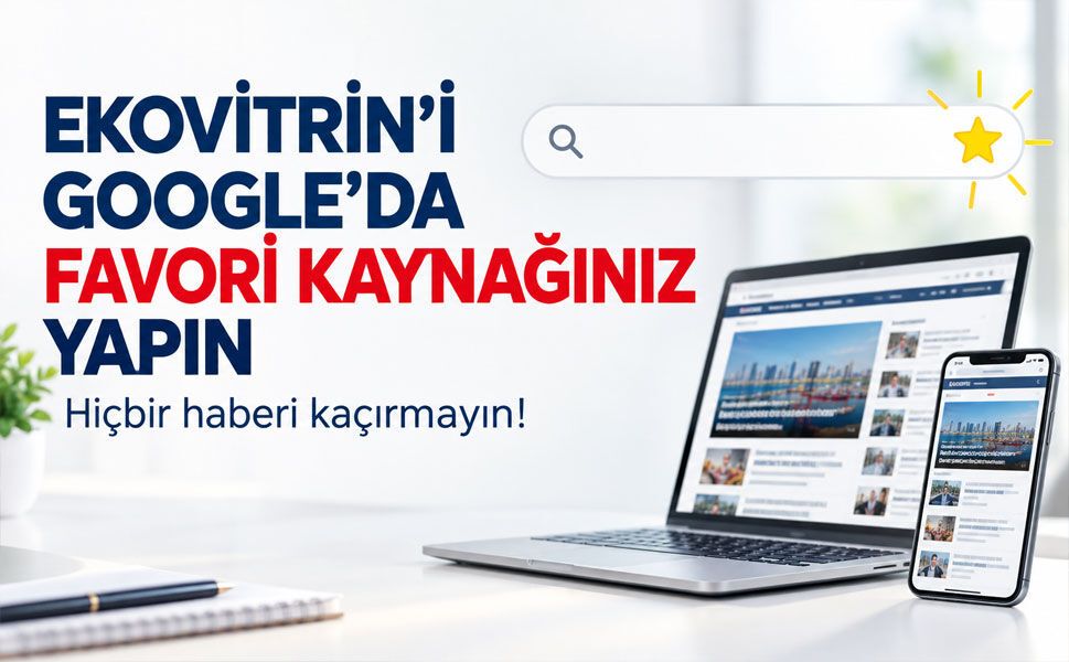 Ekovitrin’i Google’da favori kaynağınız yapın, haberleri kaçırmayın!