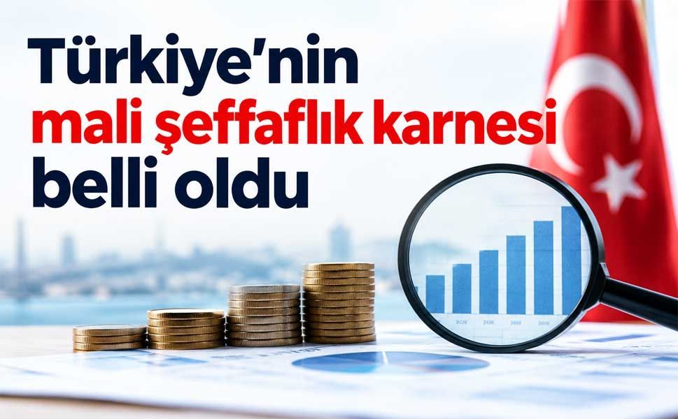 IMF’den Türkiye’ye mali şeffaflık raporu: Üst sıralara çıktı