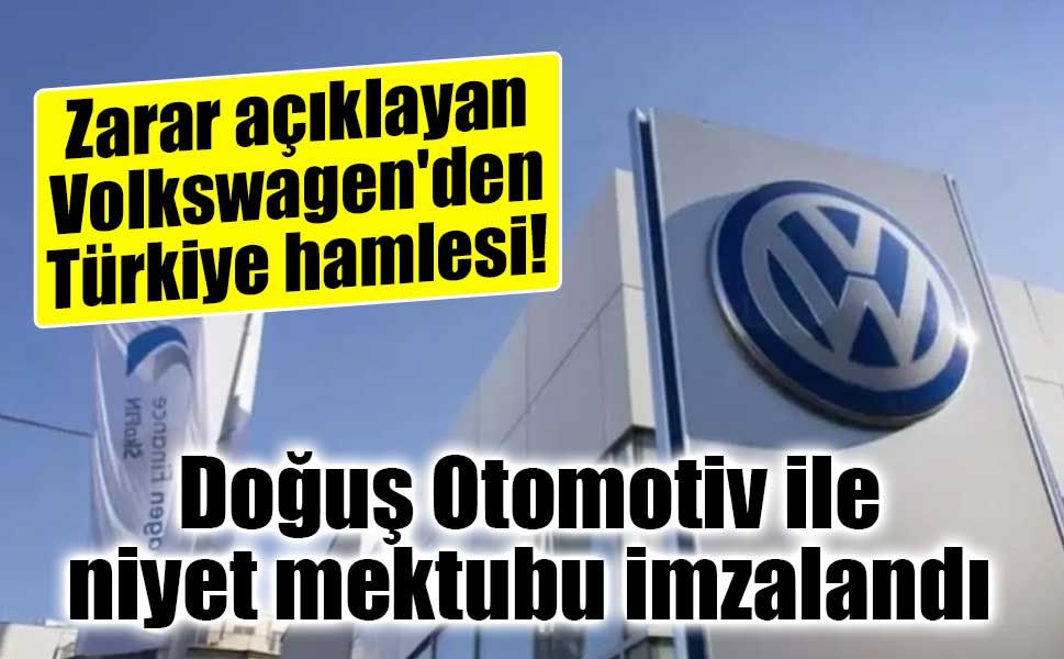 Volkswagen Türkiye'de üretim için ilk adımı attı! Doğuş Otomotiv ile niyet mektubu imzalandı