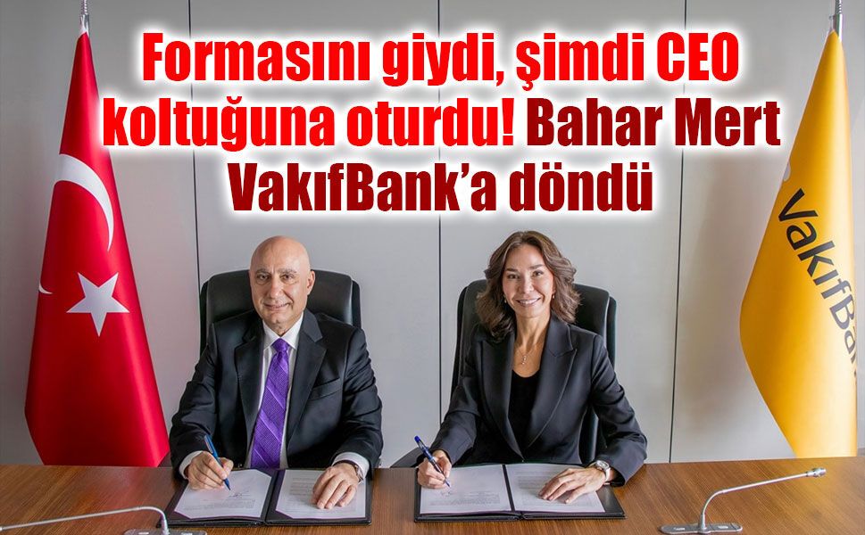 VakıfBank’ta yeni dönem! Eski milli voleybolcu Bahar Mert CEO oldu