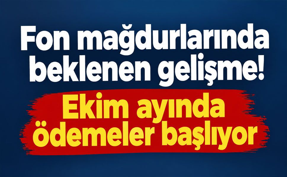 355 bin fonzede için ödeme takvimi belli oluyor! 150 milyar TL'lik dev kaynak