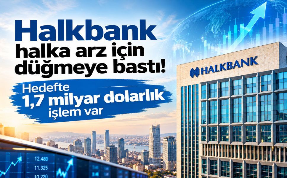 Halkbank’ın halka arzında ABD mesaisi: Yabancı yatırımcıdan yoğun ilgi
