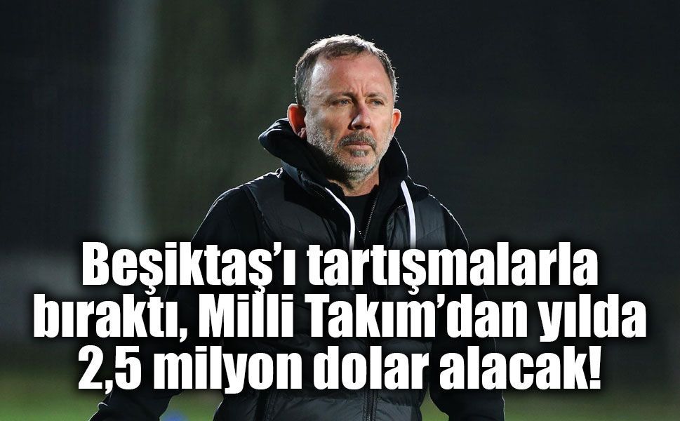 Sergen Yalçın’ın Milli Takım maaşı ortaya çıktı: 4 yılda 10 milyon dolar