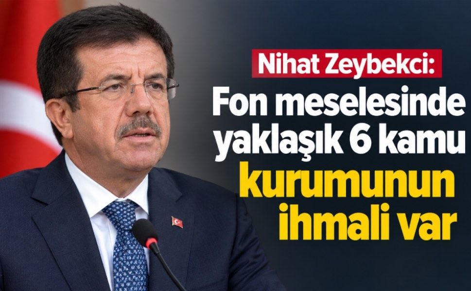 Nihat Zeybekci’den fon soruşturması açıklaması: 6 kamu kurumunu işaret etti