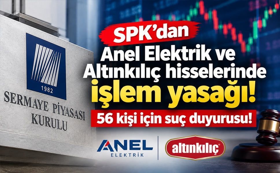 SPK’dan 56 kişi hakkında suç duyurusu!