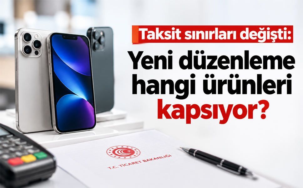 Ticaret Bakanlığı’ndan taksit açıklaması: Düzenleme hangi ürünleri kapsıyor?