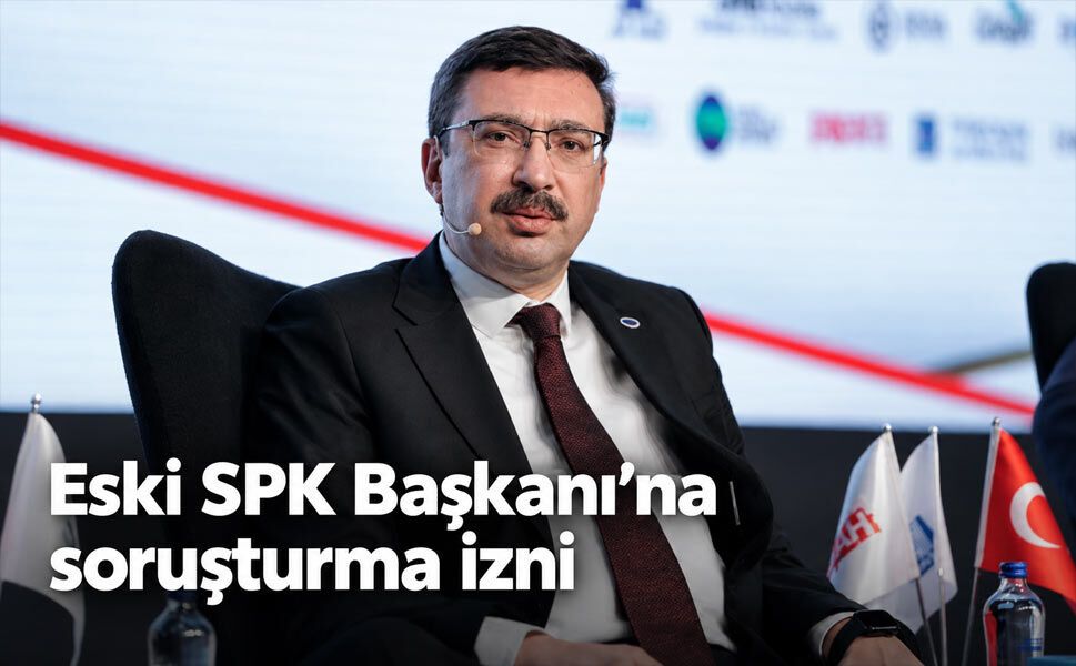 Eski SPK Başkanı İbrahim Ömer Gönül hakkında soruşturma izni verildi