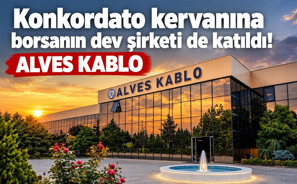 Borsanın dev şirketi Alves Kablo konkordato başvurusunda bulundu!