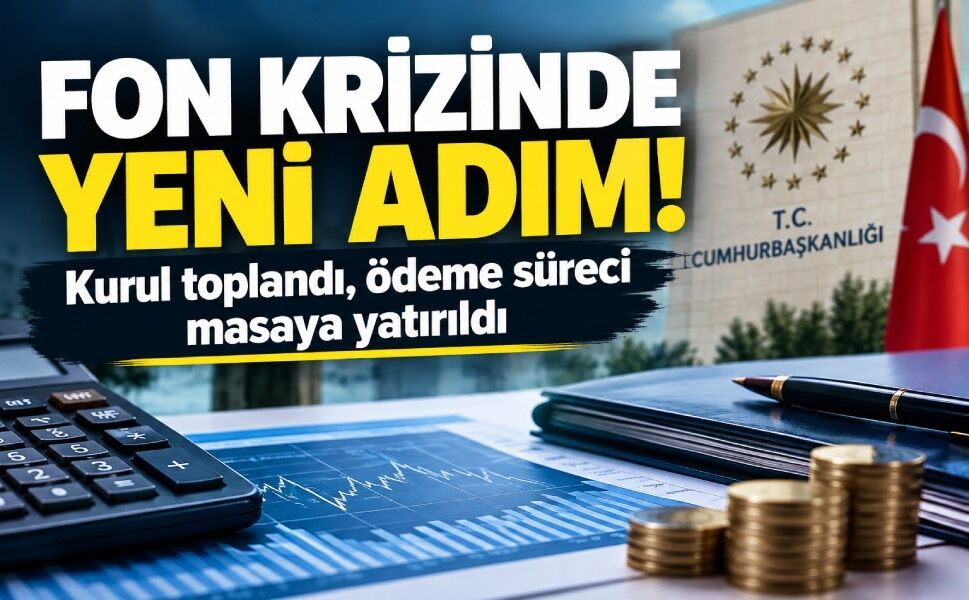 Fon Koordinasyon Kurulu ikinci kez toplandı: Yasal düzenleme için talimat verildi