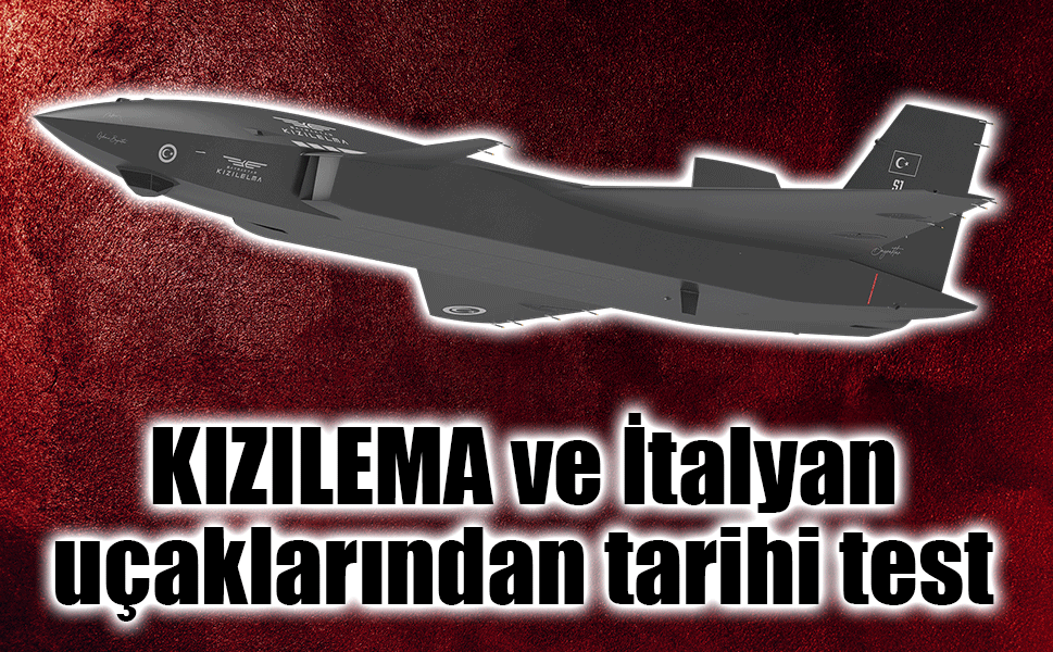 KIZILEMA ve İtalyan uçaklarından tarihi test