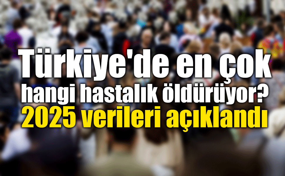 Türkiye'nin ölüm haritası değişti: En çok hangi ilde ölüm yaşanıyor?