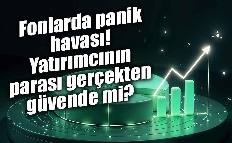 Şirket batarsa fon da mı batar? Yatırım fonlarında parası olanlar ne yapacak?