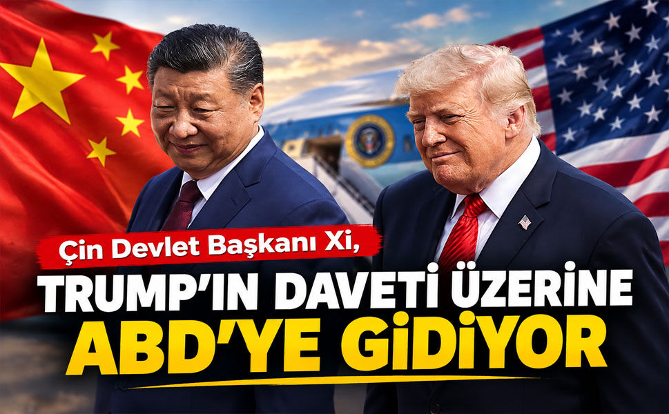 Çin Devlet Başkanı Xi, Trump'ın daveti üzerine ABD'ye gidiyor