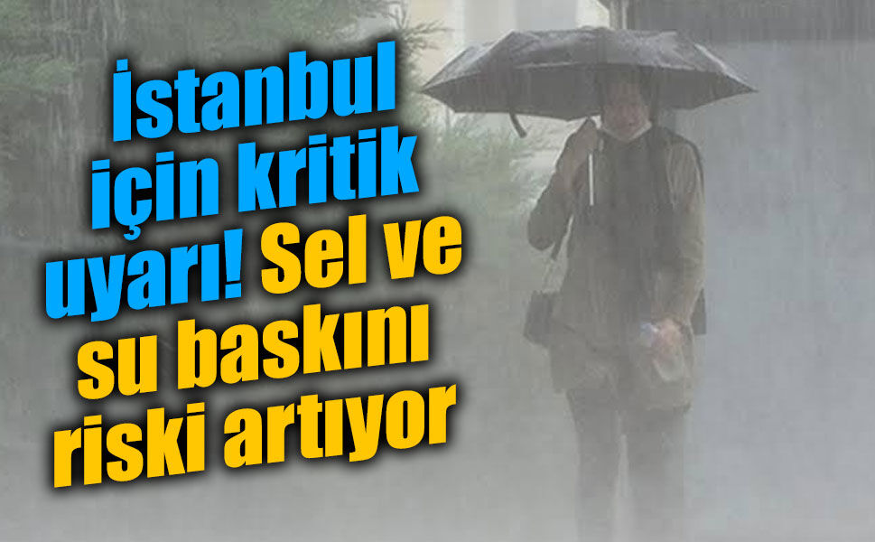 İstanbul için kuvvetli yağış uyarısı: Sıcaklıklar 5-7 derece düşecek