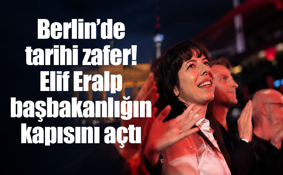 Berlin’de tarihi zafer: Elif Eralp başbakanlığın kapısını açtı