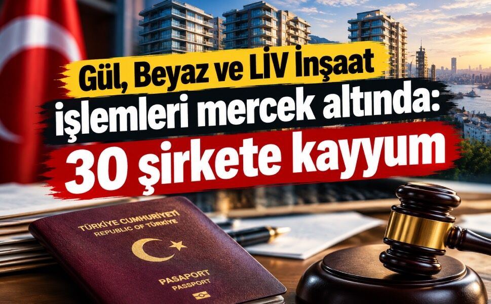 Vatandaşlık soruşturmasında yeni operasyon! 72 kişi gözaltında, 30 şirkete kayyum