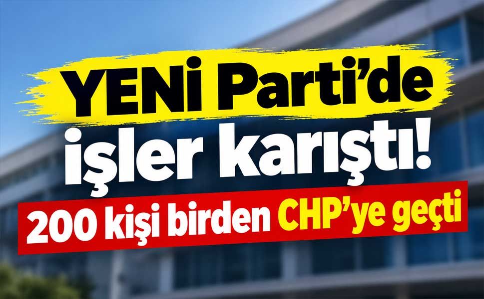 İzmir'de YENİ Parti'den 200 kişilik kopuş! CHP'ye geri döndüler