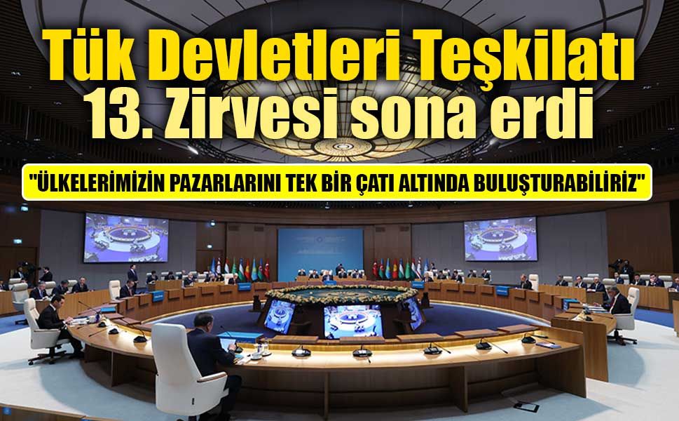Tük Devletleri Teşkilatı 13. Zirvesi sona erdi