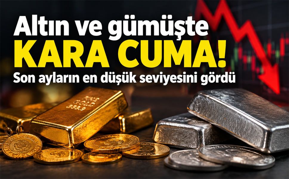 Altın ve gümüşte sert düşüş! Değerli metaller son ayların dibini gördü