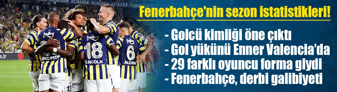 Fenerbahçe'nin sezon istatistikleri!