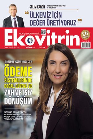 Ekovitrin Dergisi Haziran 2026 Sayısınde neler var?